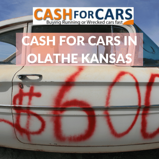 Cash for old car in Olathe Kansas